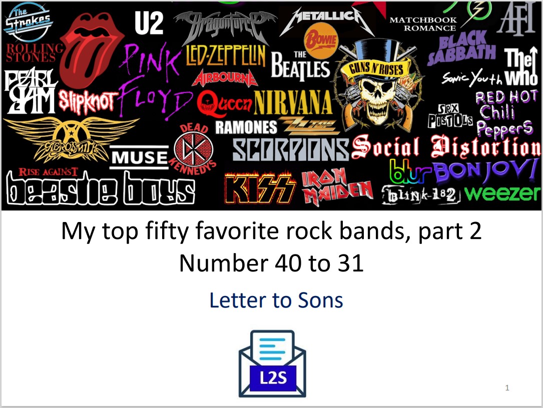 My Top Fifty Favorite Rock Bands Part 2 Letter To Sons My Top Fifty Favorite Rock Bands Part 2 Letter To Sons
